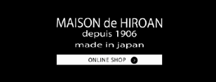 MAISON de HIROAN